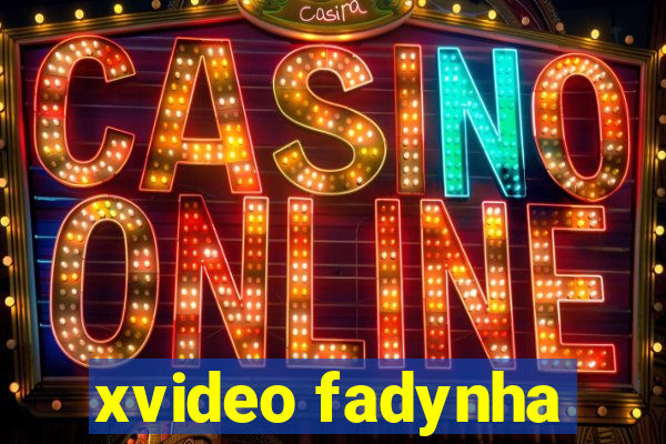 xvideo fadynha